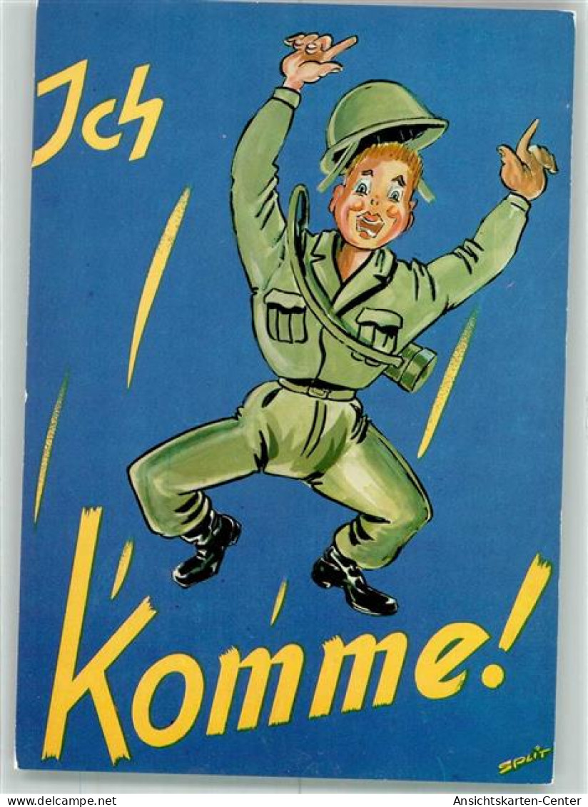 39650907 - Humor Soldat Ich Komme Sign. Split - Autres & Non Classés