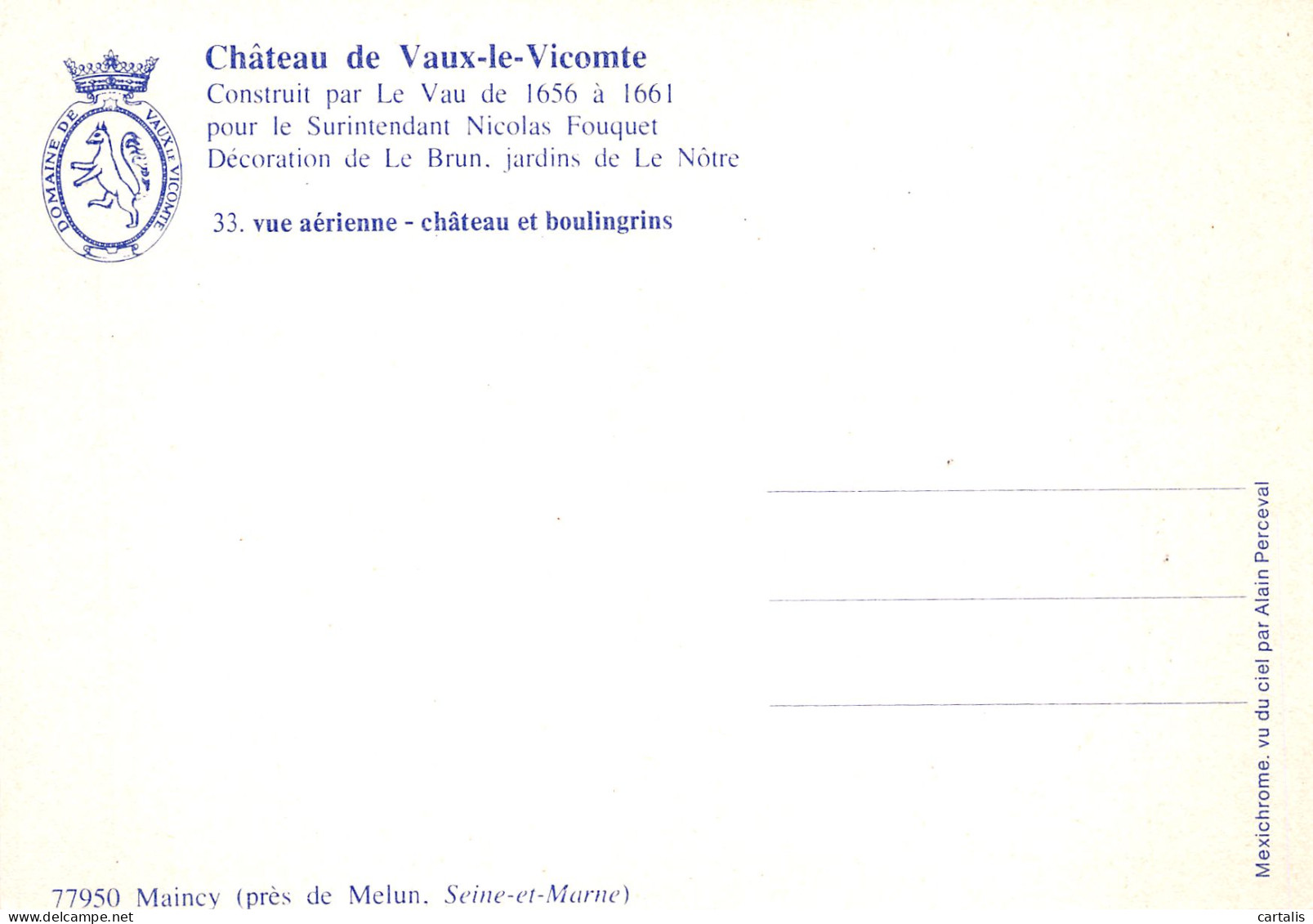 77-VAUX LE VICOMTE LE CHATEAU-N°C4104-D/0087 - Vaux Le Vicomte