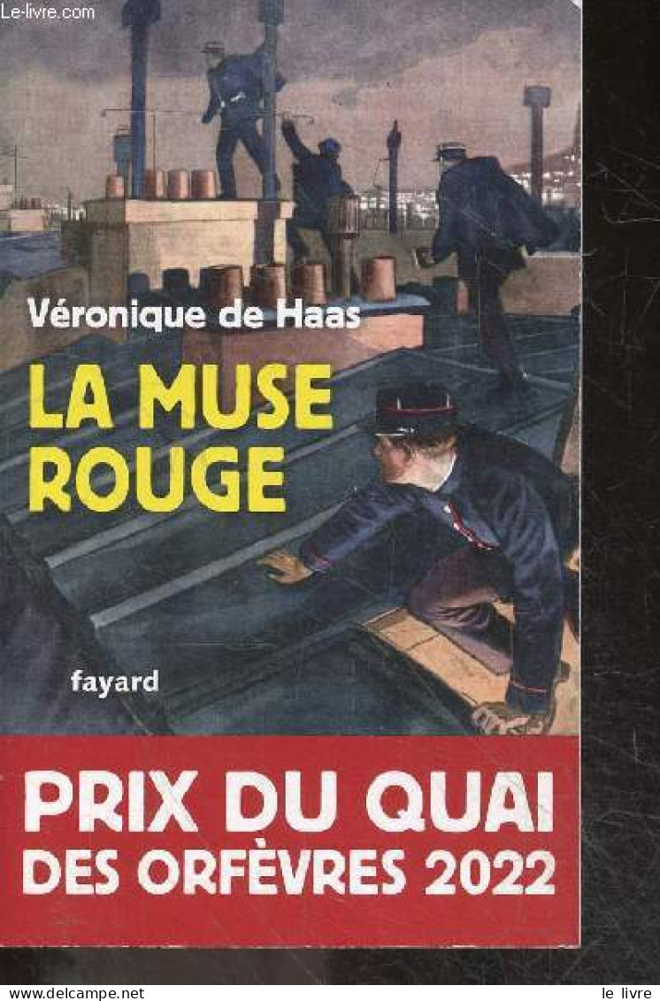 La Muse Rouge - Prix Du Quai Des Orfèvres 2022 - Roman - Véronique De Haas - 2021 - Otros & Sin Clasificación