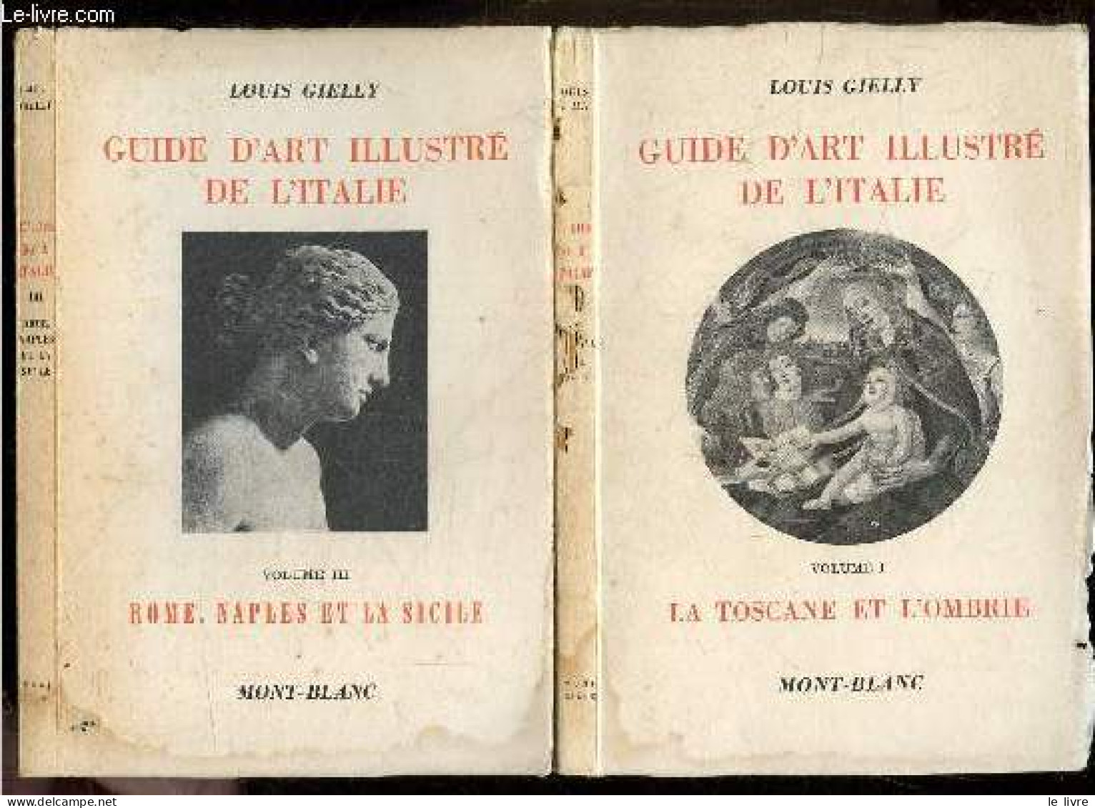 Guide D'art Illustré De L'Italie - Lot De 2 Volumes : Tome I, La Toscane Et L'ombre + Tome III, Rome Naples Et La Sicile - Arte
