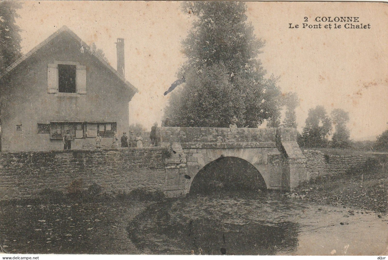 COLONNE (Jura) Le Pont Et Le Chalet - Poligny