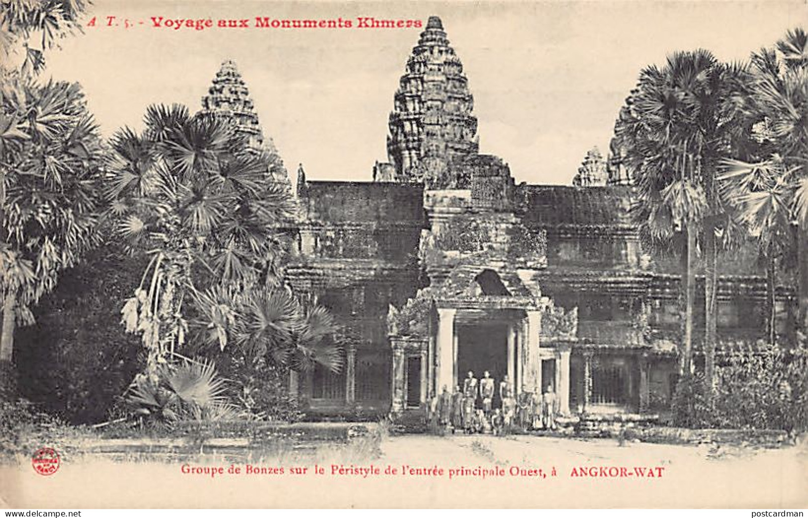 Cambodge - Voyage Aux Monuments Khmers - ANGKOR VAT - Groupe De Bonzes - Ed. A. T. 5 - Cambodge