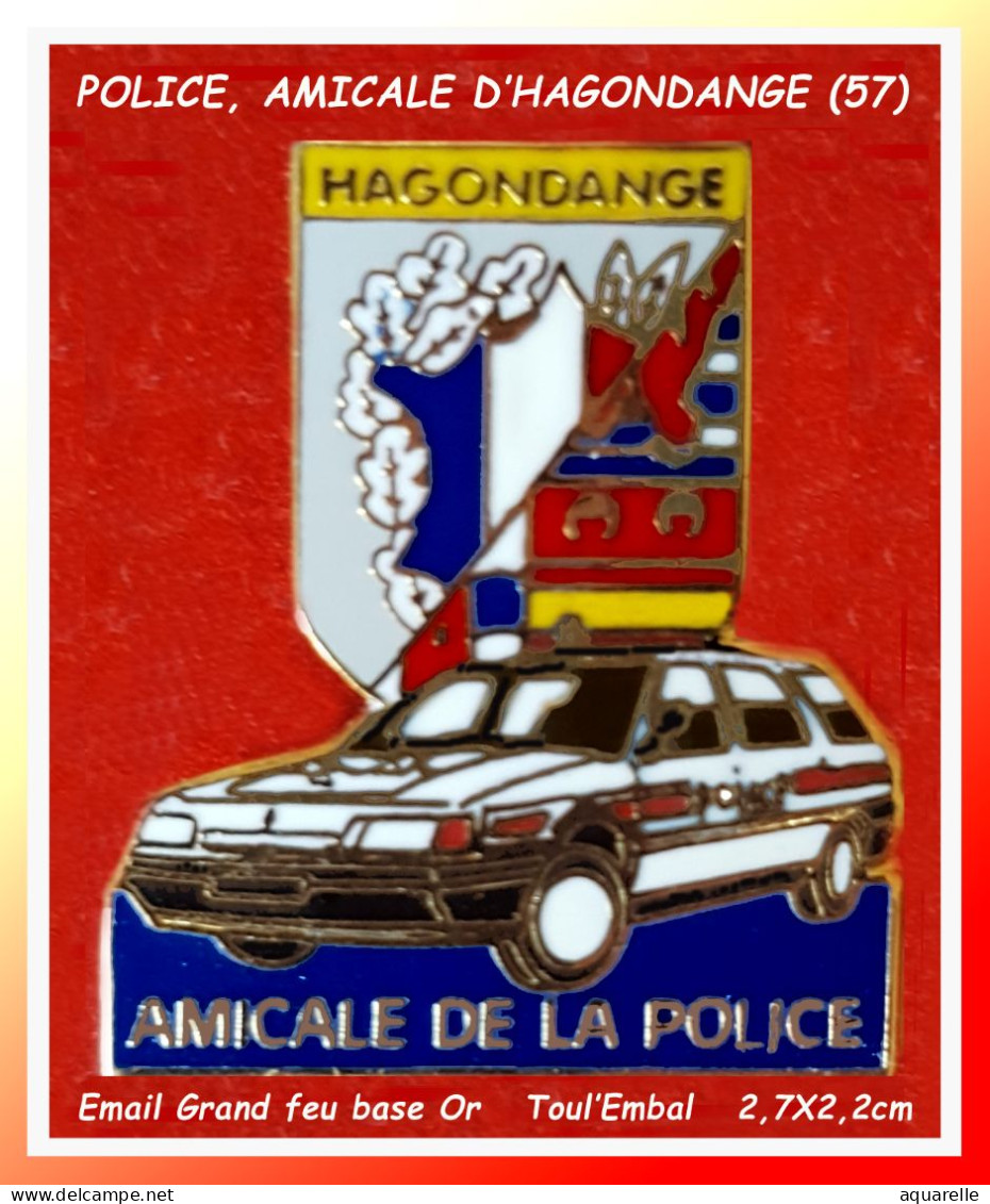 SUPER PIN'S "POLICE, Amicale D'AGONDANGE" (57) En Email Grand Feu Base Or, Format 2,3X2,6cm - Policia