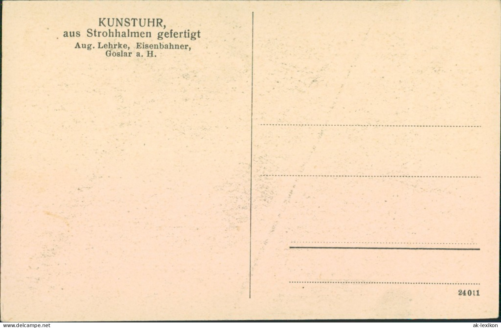 Ansichtskarte Goslar Kunstuhr Aus Strohalmen - Aug. Lehrke Eisenbahner 1918  - Goslar