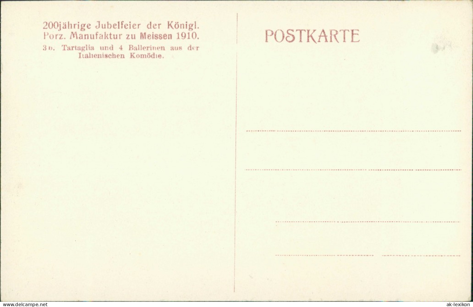 Ansichtskarte Meißen Porzellan-Manufaktur Ital Komödie 200 Jahre 1910 - Meissen