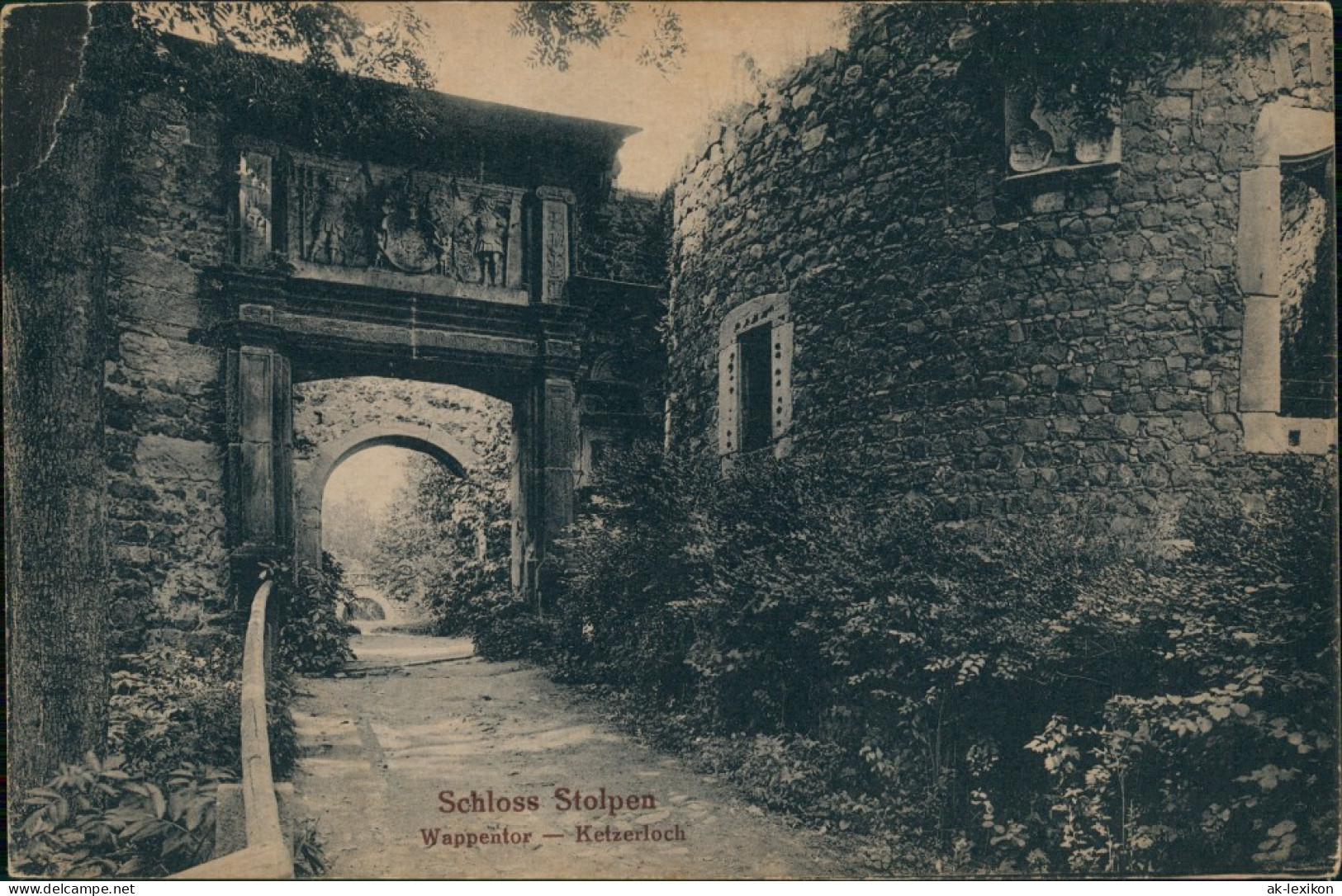 Ansichtskarte Stolpen Schloss Stolpen Wappentor - Ketzerloch 1922 - Stolpen