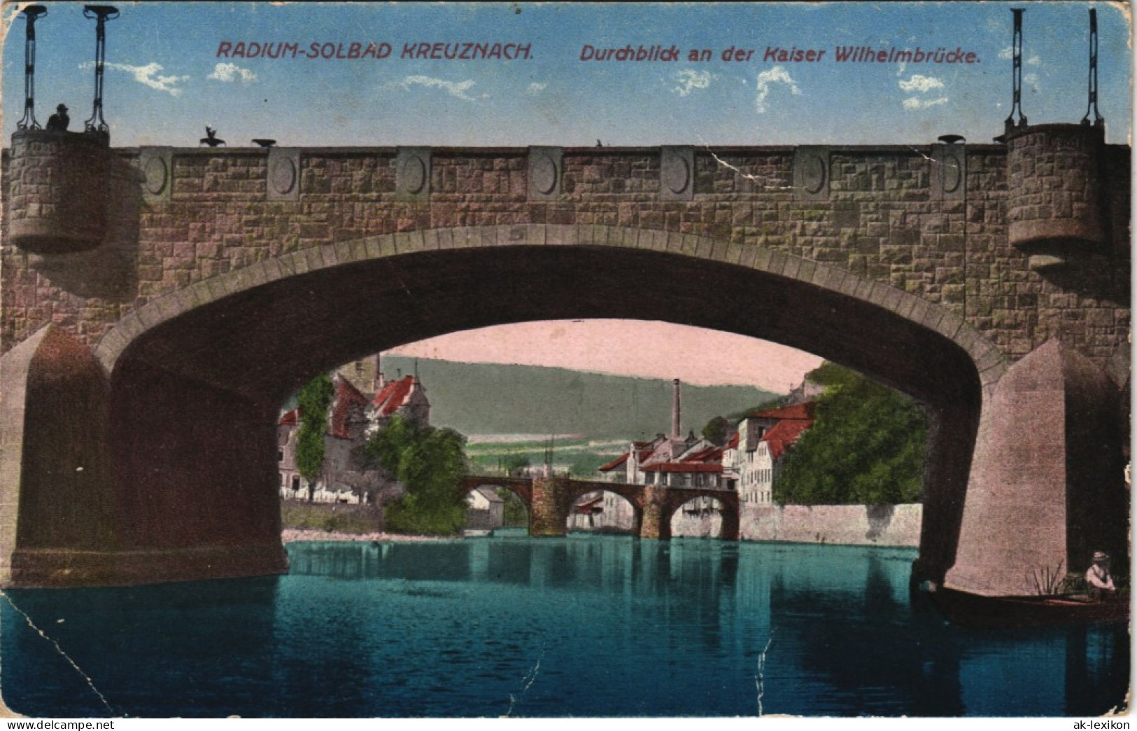 Ansichtskarte Bad Kreuznach Durchblick An Der Kaiser Wilhelmbrücke 1926 - Bad Kreuznach