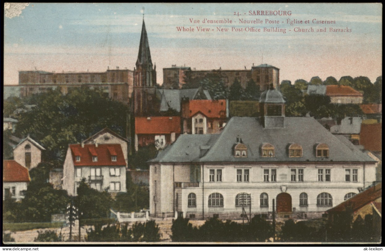 Saarburg (Lothringen) Sarrebourg  Nouvelle Poste Eglise Et Casernes 1920 - Sarrebourg