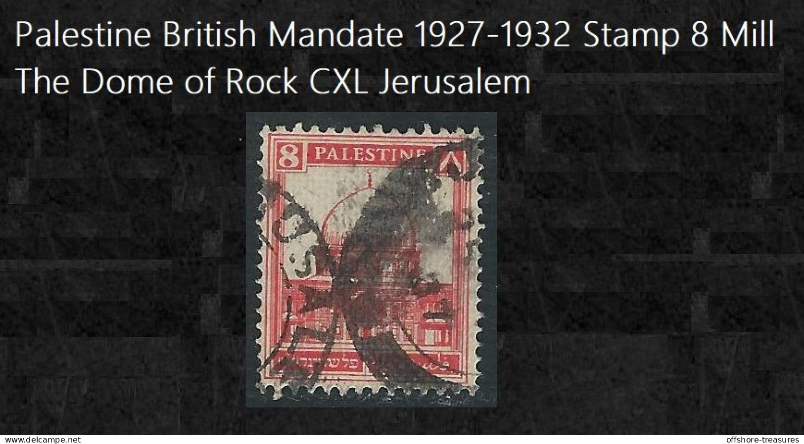 Palestine British Mandate 1927-1932 Stamp 8 Mill The Dome Of Rock CXL Jerusalem - Palästina
