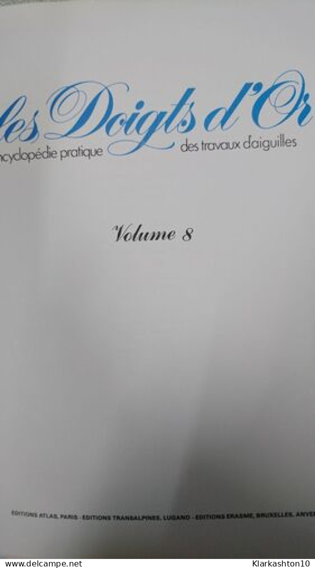 Les Doigts D'Or Nº8 - Encyclopédie Pratique Des Travaux D'aiguilles - Sonstige & Ohne Zuordnung