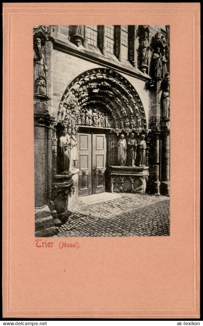 Ansichtskarte Trier Liebfrauenkirche, Portal 1909 Passepartout - Trier