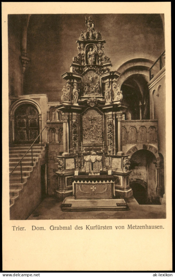 Ansichtskarte Trier Dom. Grabmal Des Kurfürsten Von Metzenhausen. 1928 - Trier