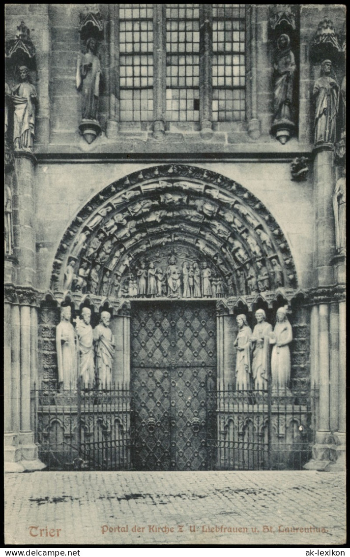 Ansichtskarte Trier Portal Der Kirche Liebfrauen U. St. Laurentius 1906 - Trier