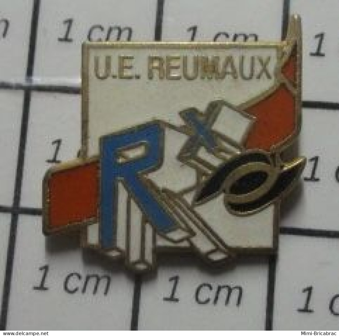 918c Pin's Pins / Beau Et Rare / THEME MARQUES / UE REUMAUX (Vouters - Reumaux - Ste Fontaine- L'Hôpital - Carling) ; - Markennamen