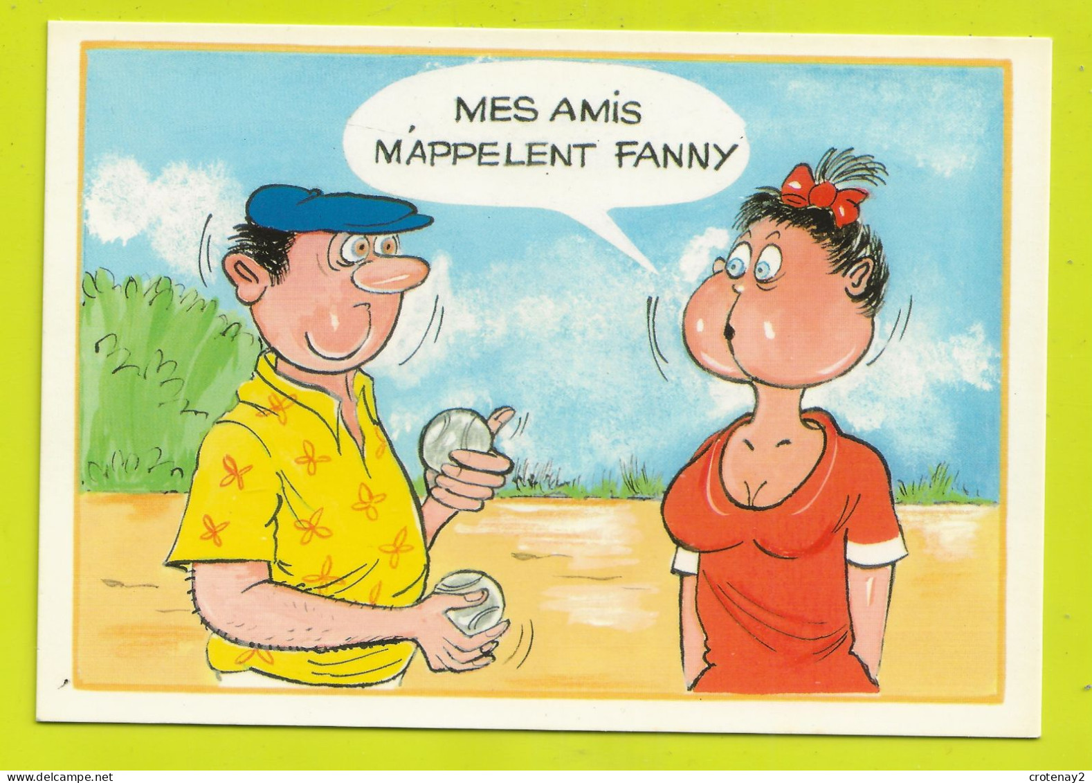 Humour Série Boulistes N°934 3 La FANNY Jeu De Boules Pétanque Joueur Impressionné Par La Tête De Fanny VOIR DOS - Humor