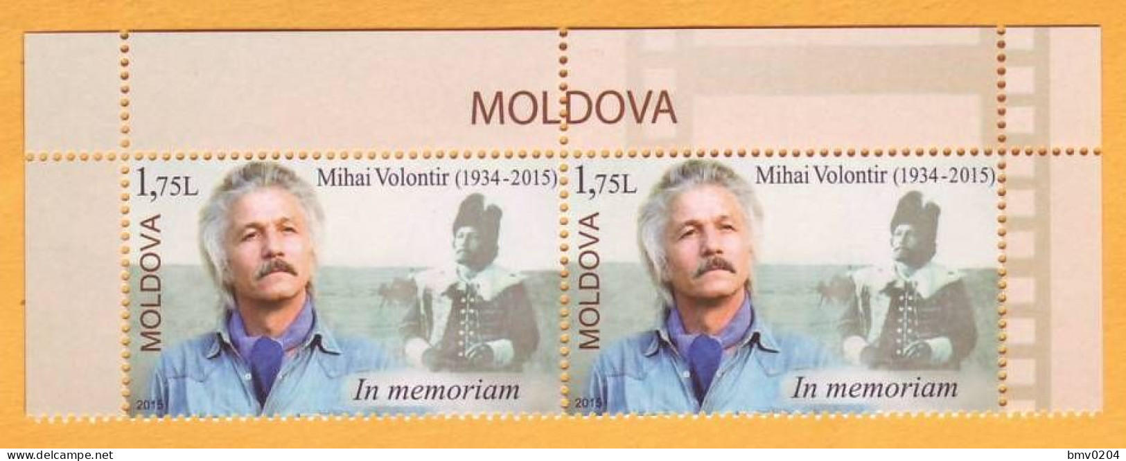 2015 Moldova  Mihai Volontir. Moldavian Soviet Film And Theater Actor. People's Artist. Bessarabia. Romania 2v Mint - Film