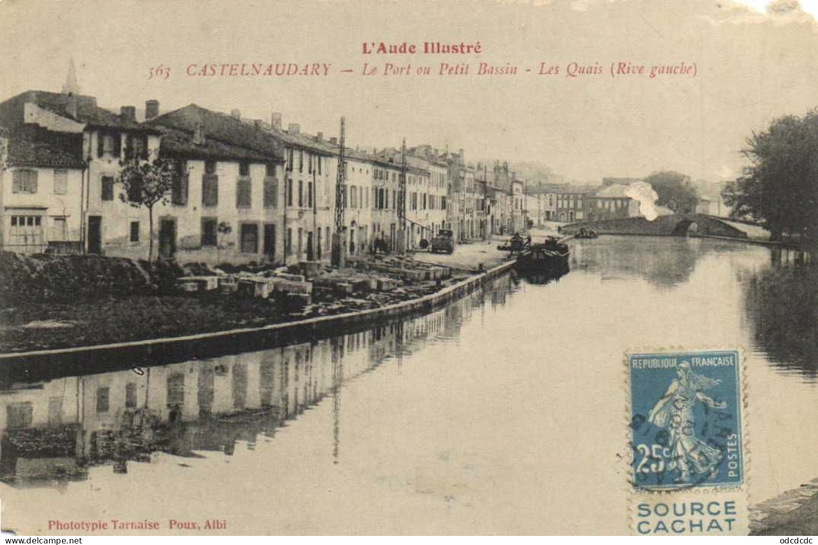 CASTELNAUDARY  Le Port Du Petit Bassin Les Quais ( Rive Gauche )Peniche RV Labouche Timbre 25c Source Cachat - Castelnaudary