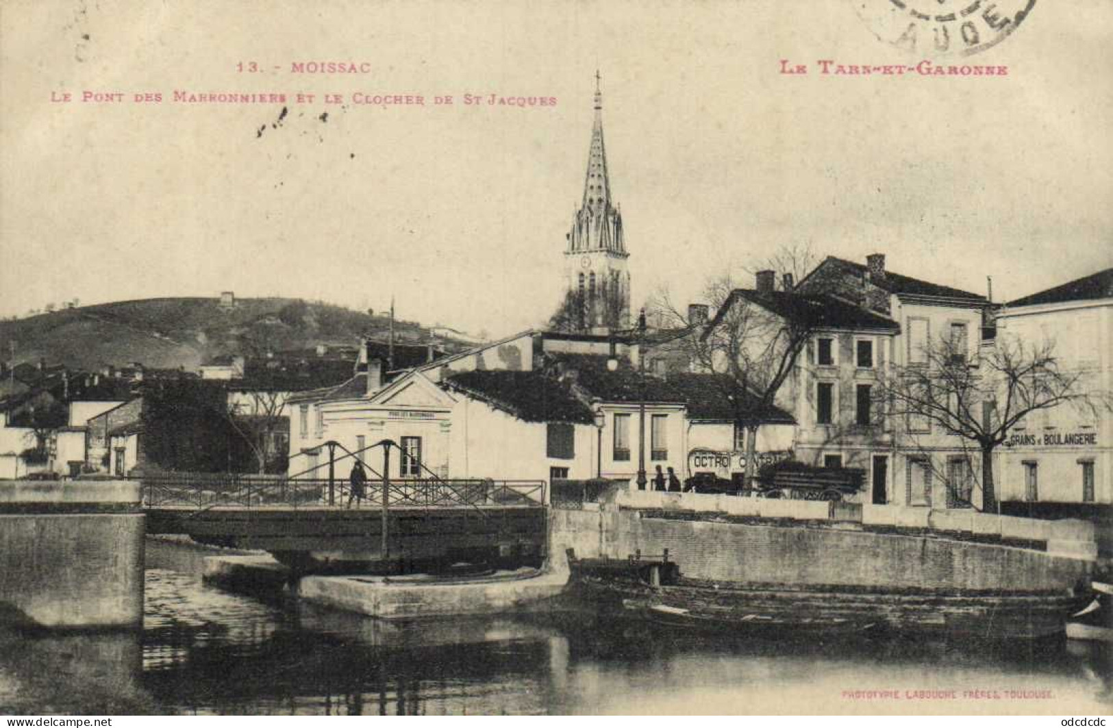 MOISSAC  Le Pont Des Marroniers Et Le Clocher De St Jacques RV Labouche Cachet 7e Corps D' Armée Hopital Temporaire De - Moissac