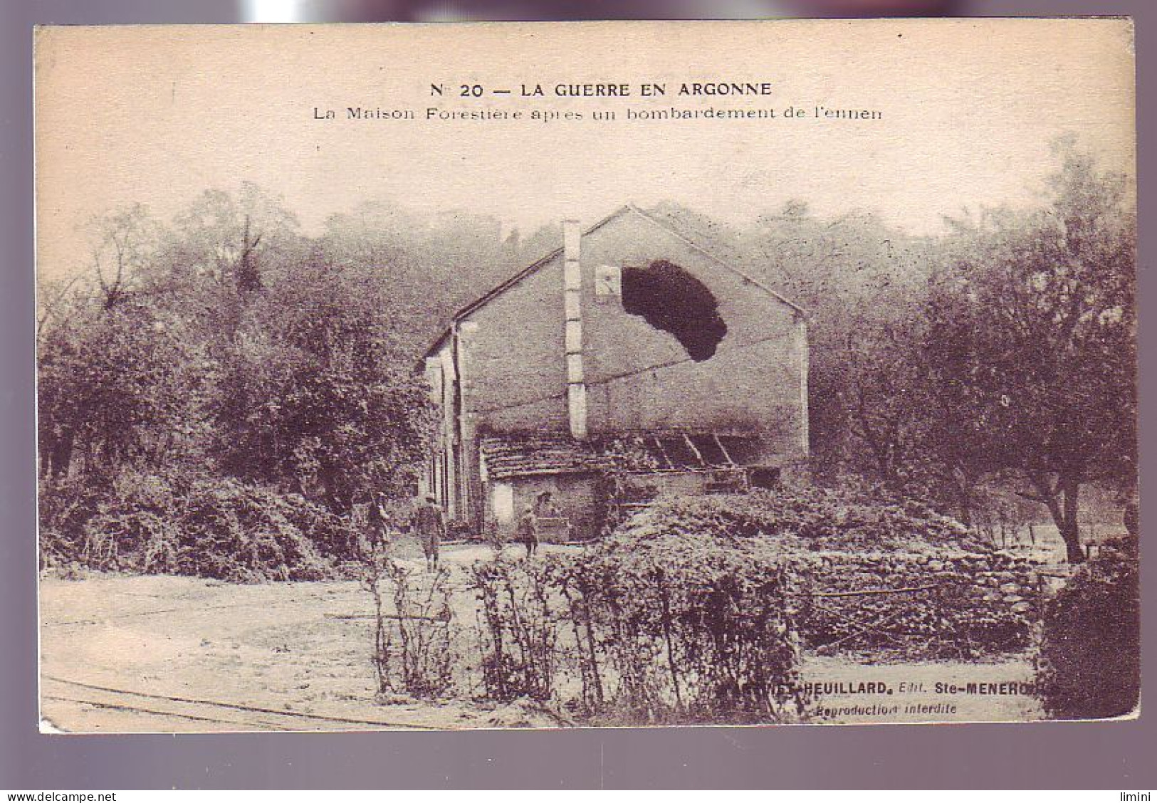 51 - GUERRE 14/18 - SAINTE - MENEHOULD - -MAISON FORESTIERE BOMBARDÉE - - Sainte-Menehould