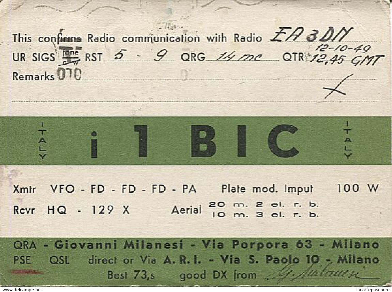 X120942 CARTE QSL RADIO AMATEUR I1BIC ITALIE ITALY ITALIA LOMBARDIE LOMBARDIA MILAN MILANO EN 1949 - Amateurfunk