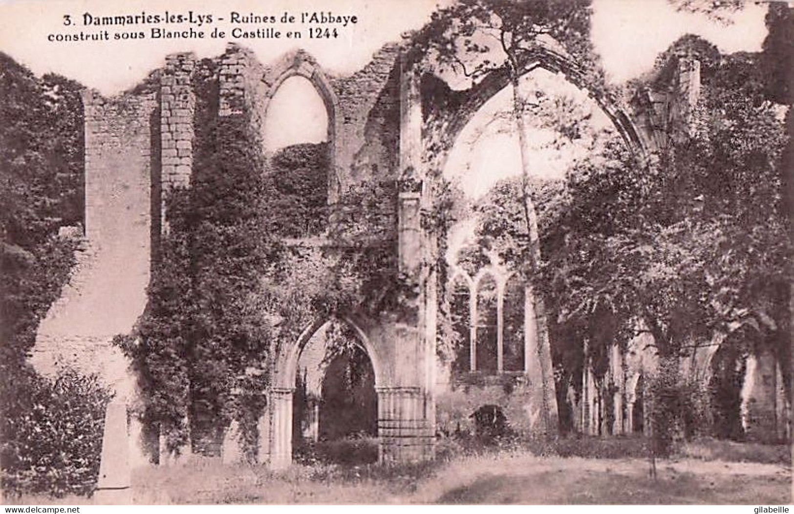 77 - DAMMARIES Les LYS - Ruines De L'abbaye Construit Sous Blanche De Castille En 1244 - Dammarie Les Lys