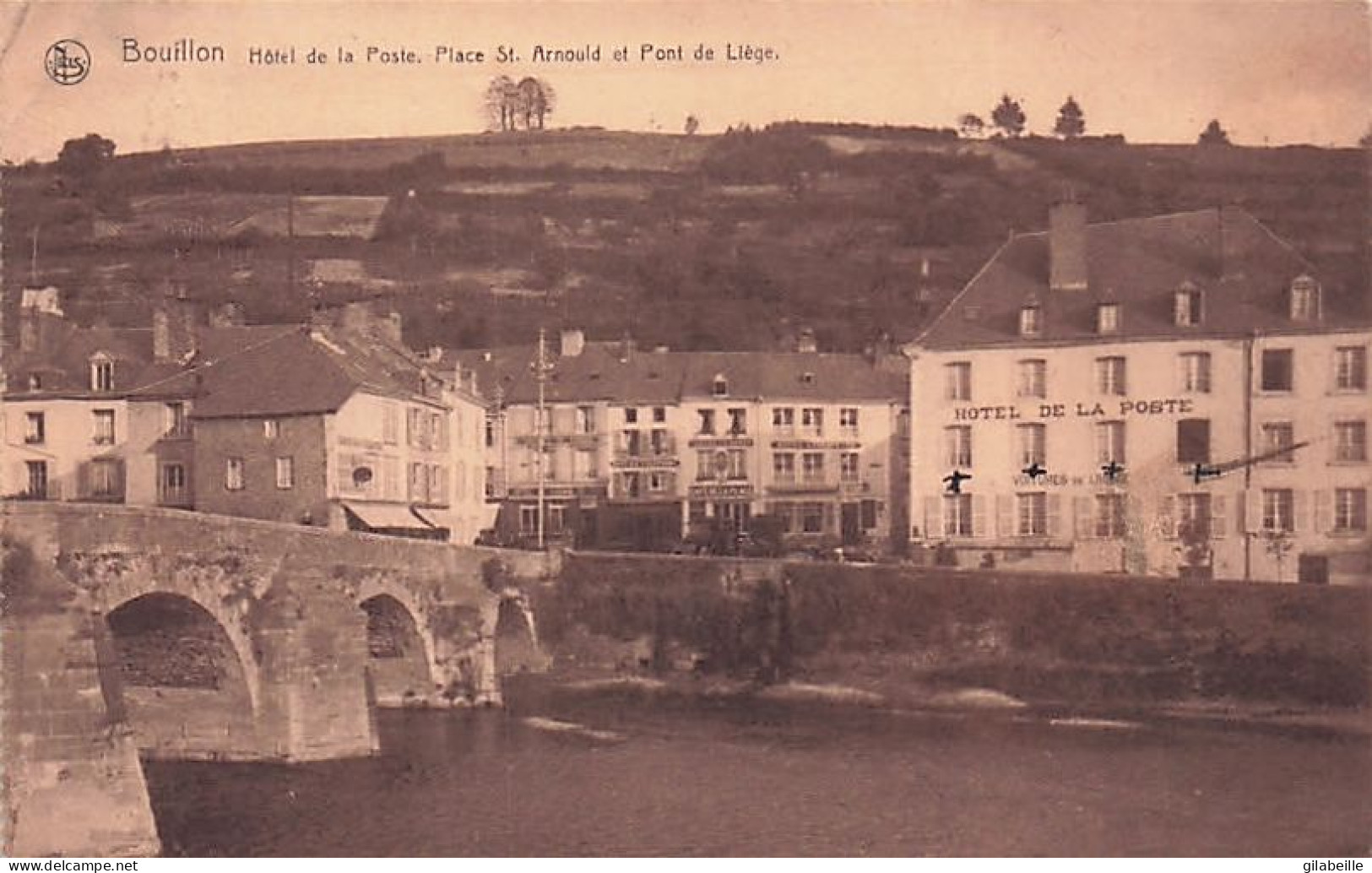 BOUILLON - Hotel De La Poste - Place St Arnould Et Pont De Liege - Bouillon