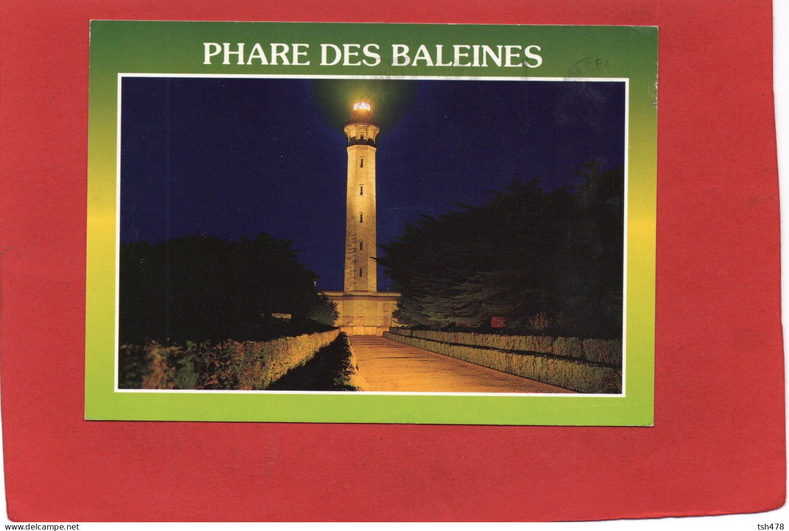 17----ILE DE RE---Phare Des Baleines---Effet De Nuit----voir 2 Scans - Ile De Ré