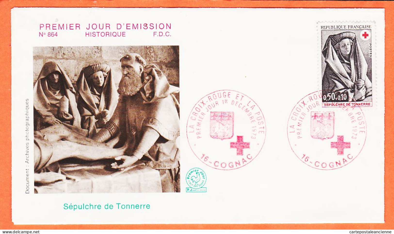 22410 / ⭐ FDC N°864 Sepulchre TONNERRE Croix-Rouge Poste Premier 1er Jour 16-COGNAC 01-12-1973 F.D.C First Day - 1970-1979