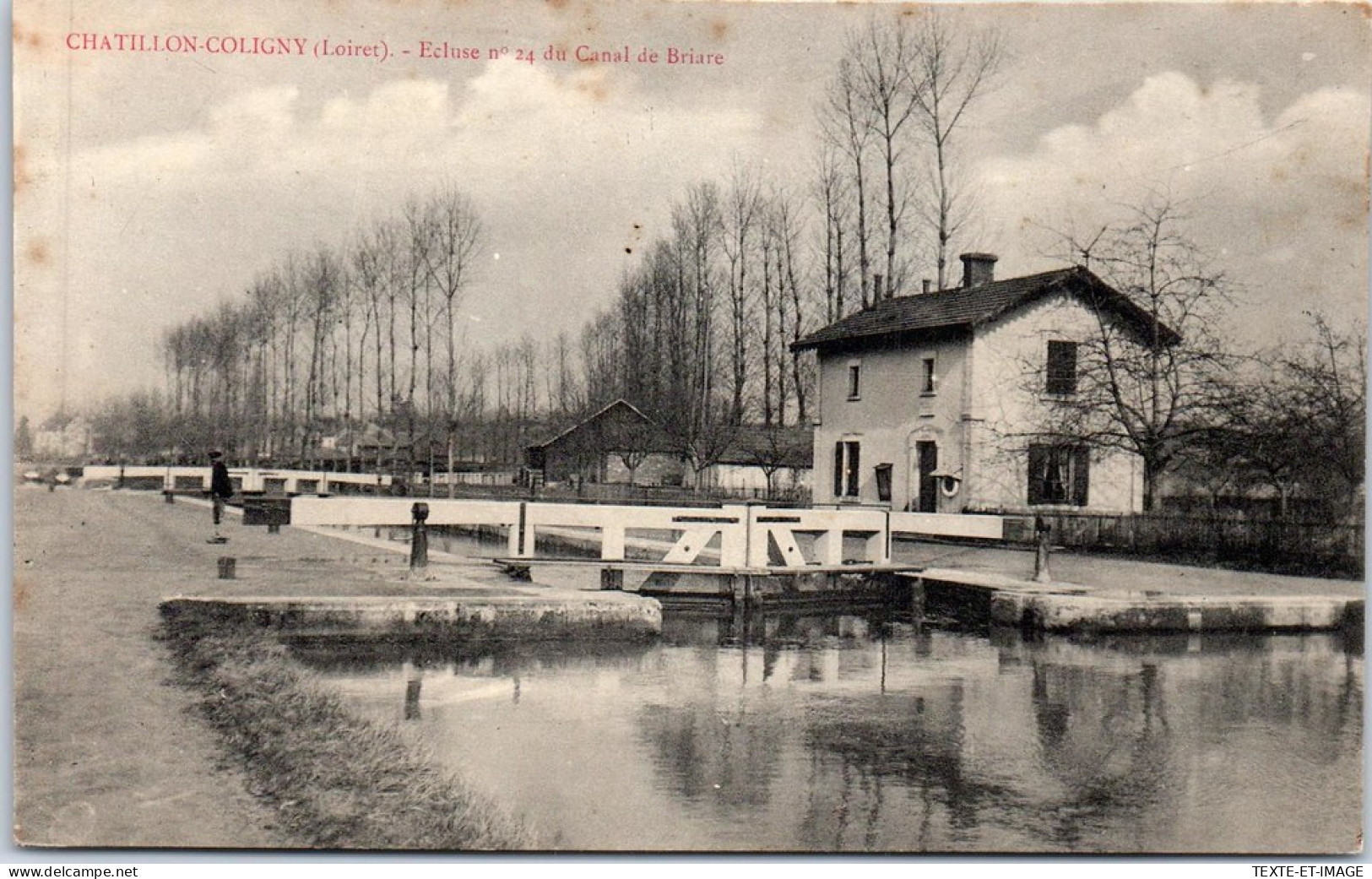 45 CHATILLON COLIGNY - Ecluse 24 Du Canal De Briare  - Chatillon Coligny