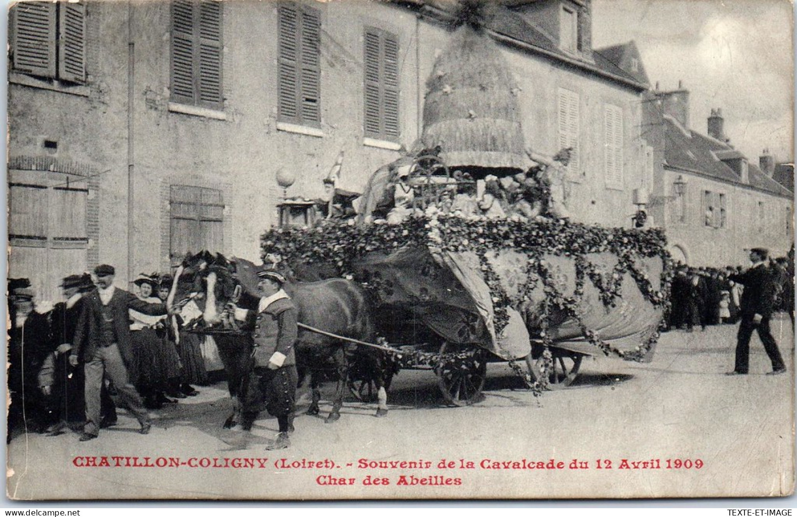 45 CHATILLON COLIGNY - Cavalcade 1909, Char Des Abeilles  - Chatillon Coligny