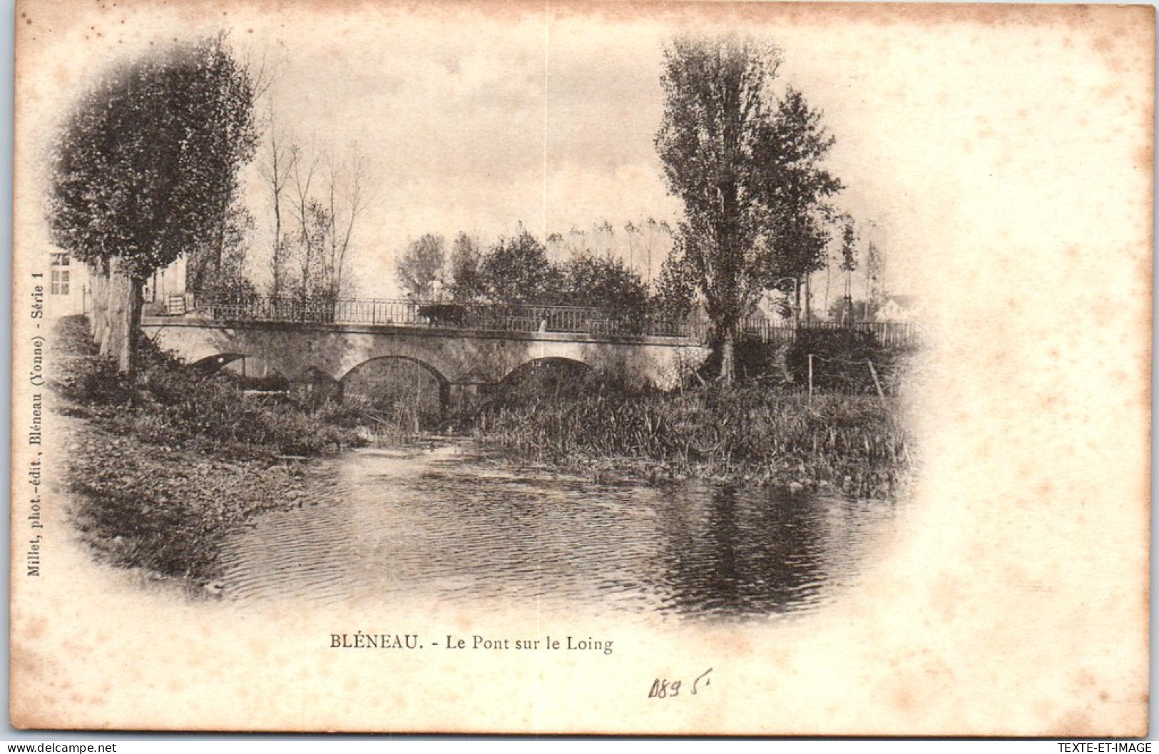 89 BLENEAU - Le Pont Sur Le Loing. - Bleneau