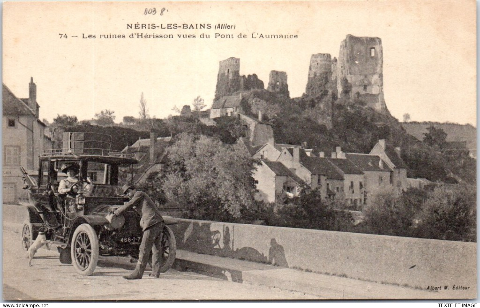 03 NERIS LES BAINS - Les Ruines D'herisson (beau Plan Automobile) - Neris Les Bains