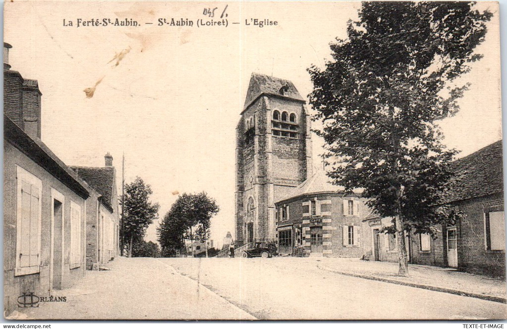 45 LA FERTE SAINT AUBIN - Vue De L'eglise. - La Ferte Saint Aubin