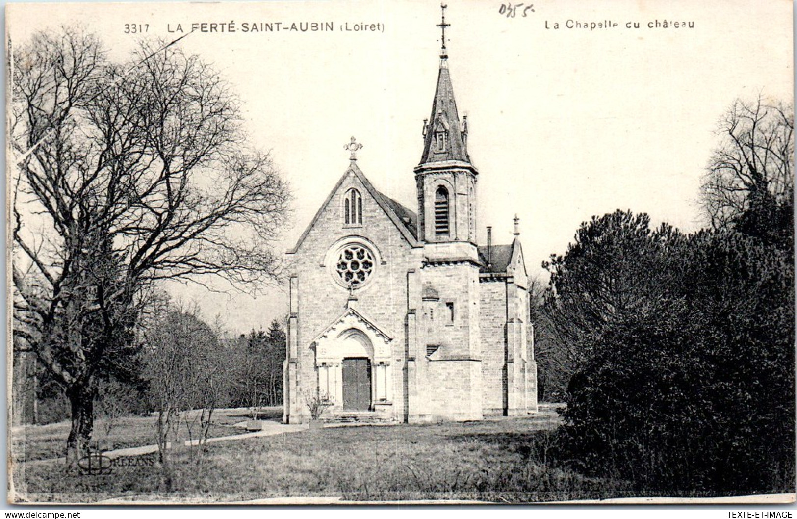 45 LA FERTE SAINT AUBIN - La Chapelle Du CHATEAU. - La Ferte Saint Aubin