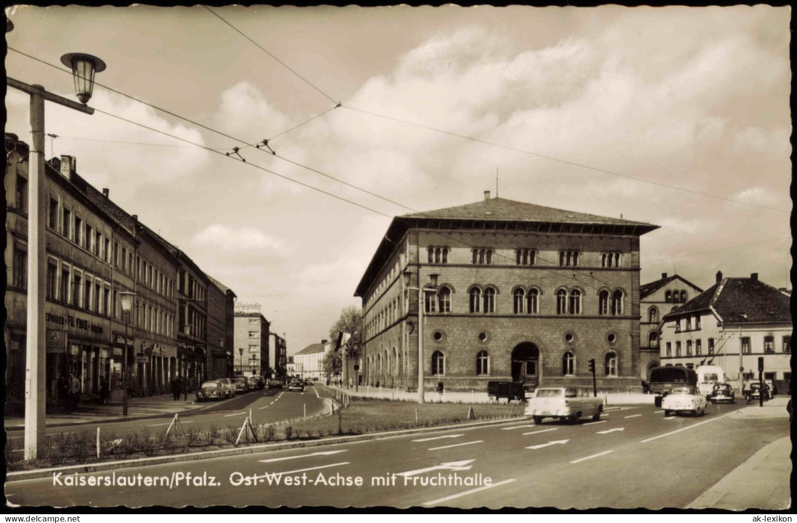 Ansichtskarte Kaiserslautern Ost-West-Achse Mit Fruchthalle 1962 - Kaiserslautern