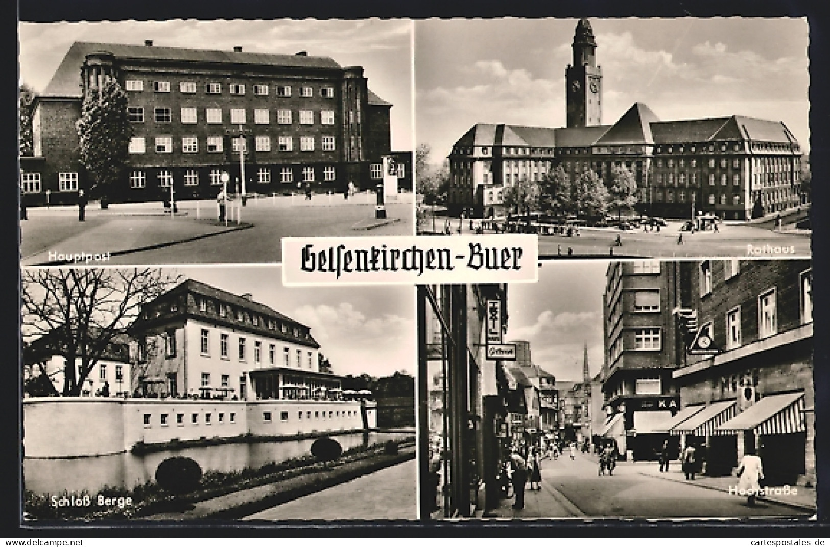 AK Gelsenkirchen-Buer, Hochstrasse, Hauptpost, Rathaus, Schloss Berge  - Gelsenkirchen