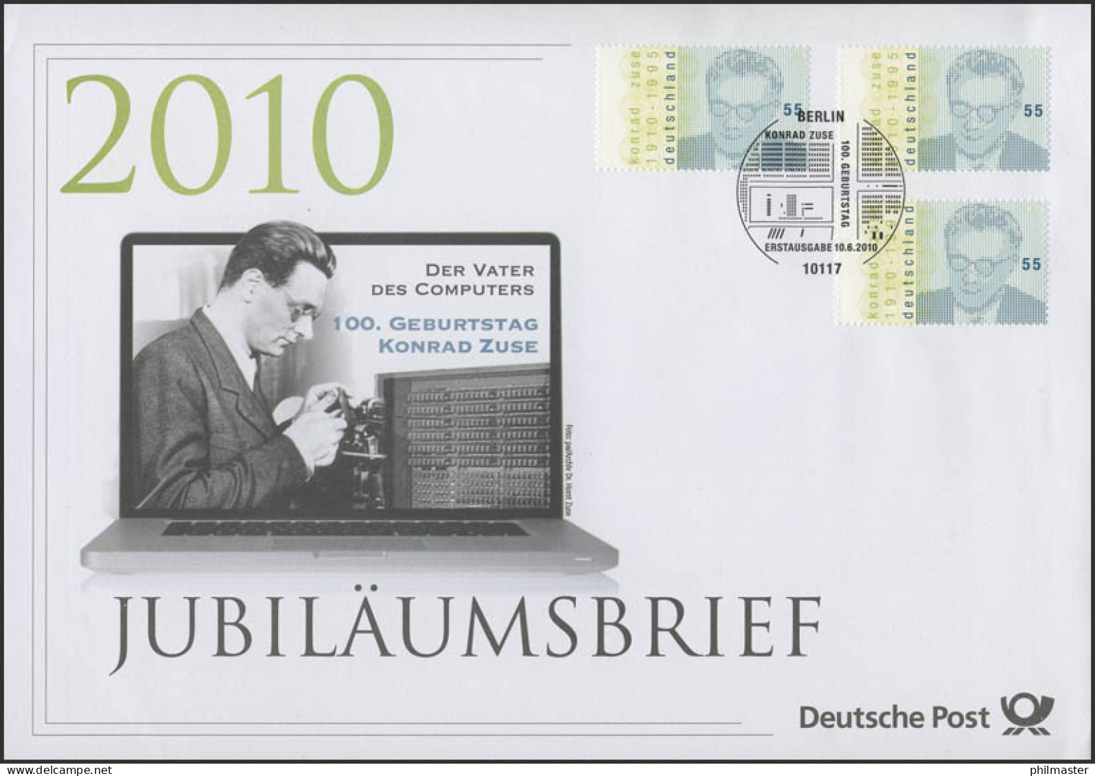 2802 Der Vater Des Computers & 100. Geburtstag Konrad Zuse 2010 - Jubiläumsbrief - Sonstige & Ohne Zuordnung