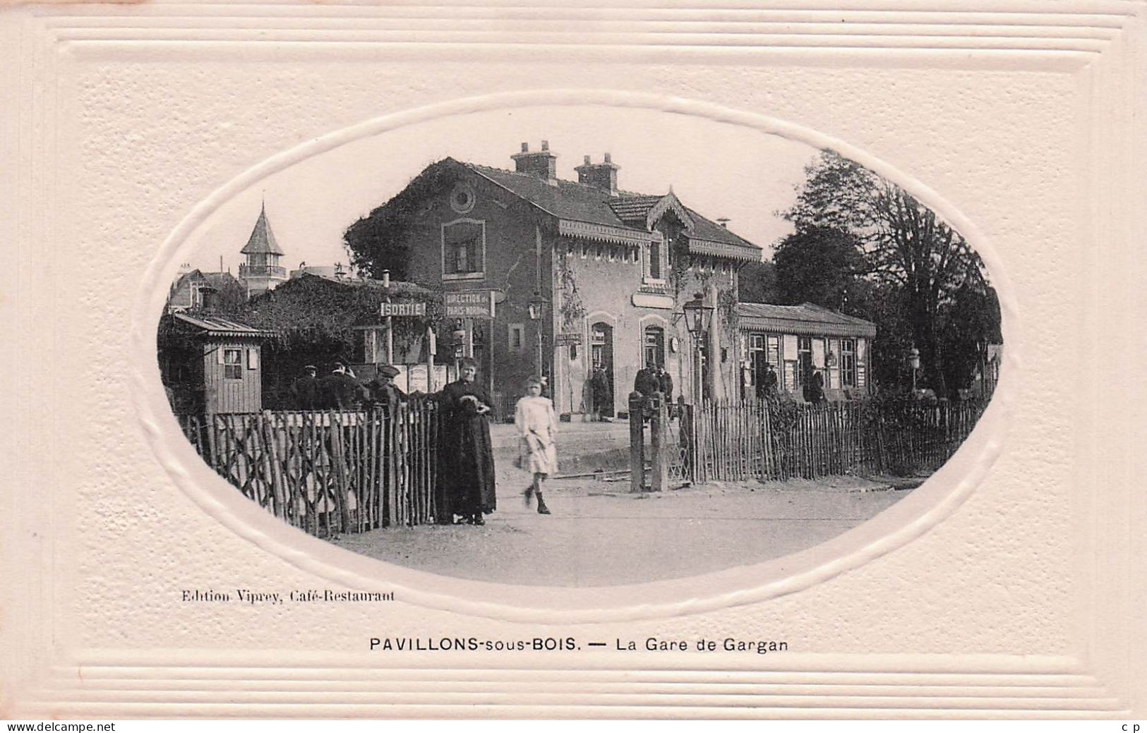 Pavillons Sous Bois - Gargan - La Gare  - CPA °J - Les Pavillons Sous Bois