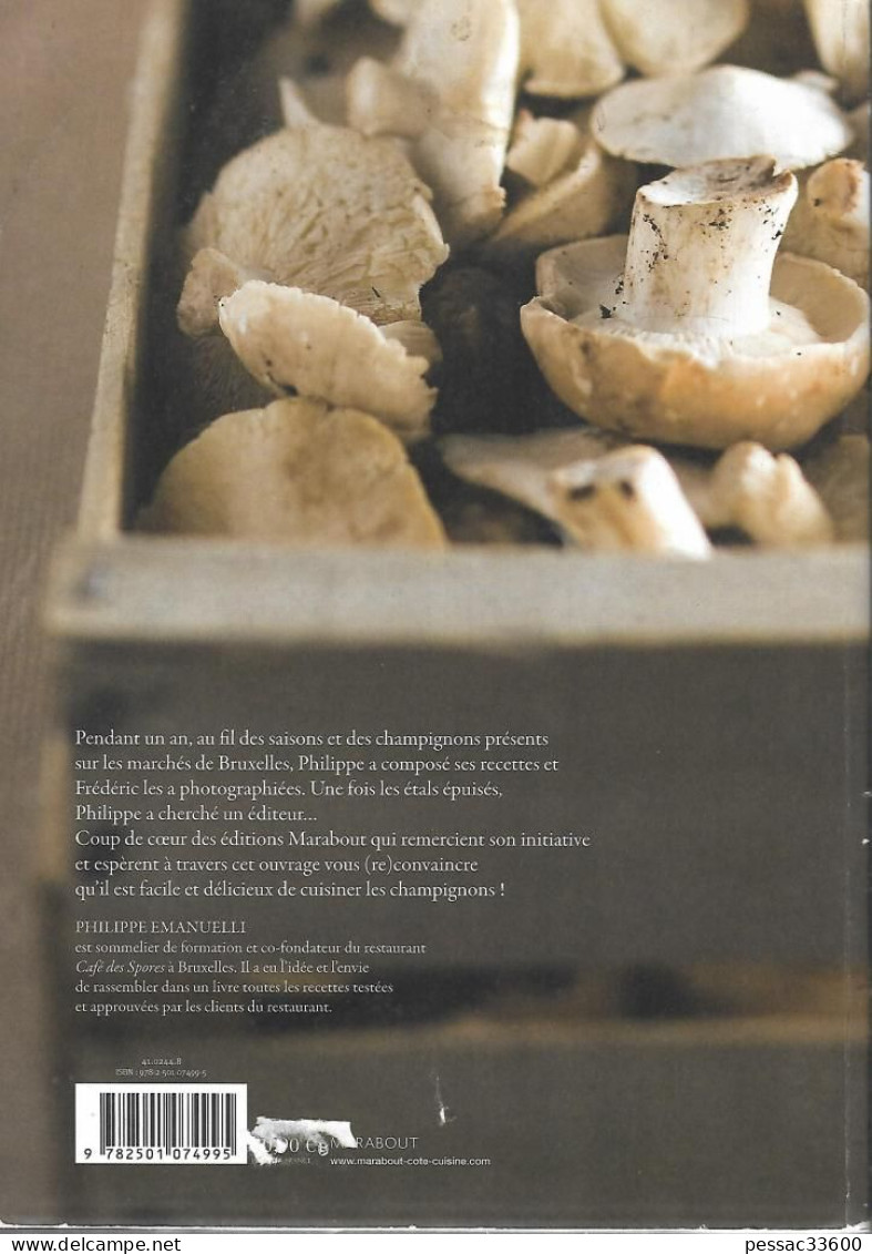 Une Initiation à La Cuisine Des Champignons  Philippe Emmanuelli  BR BE  Grand In-4  29,5 Cm X 21 Cm édition Marabo - Gastronomia