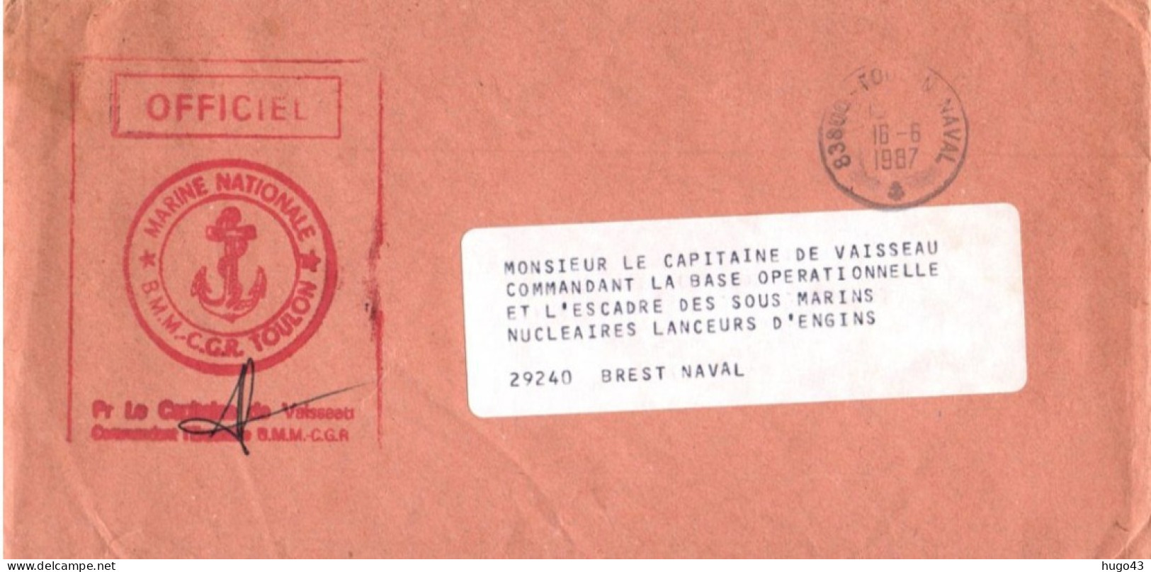 ENVELOPPE AVEC CACHET CAPITAINE DE VAISSEAU - COMMANDANT B.M.M. C.G.R. TOULON - TOULON NAVAL LE 16/06/1987 - Correo Naval