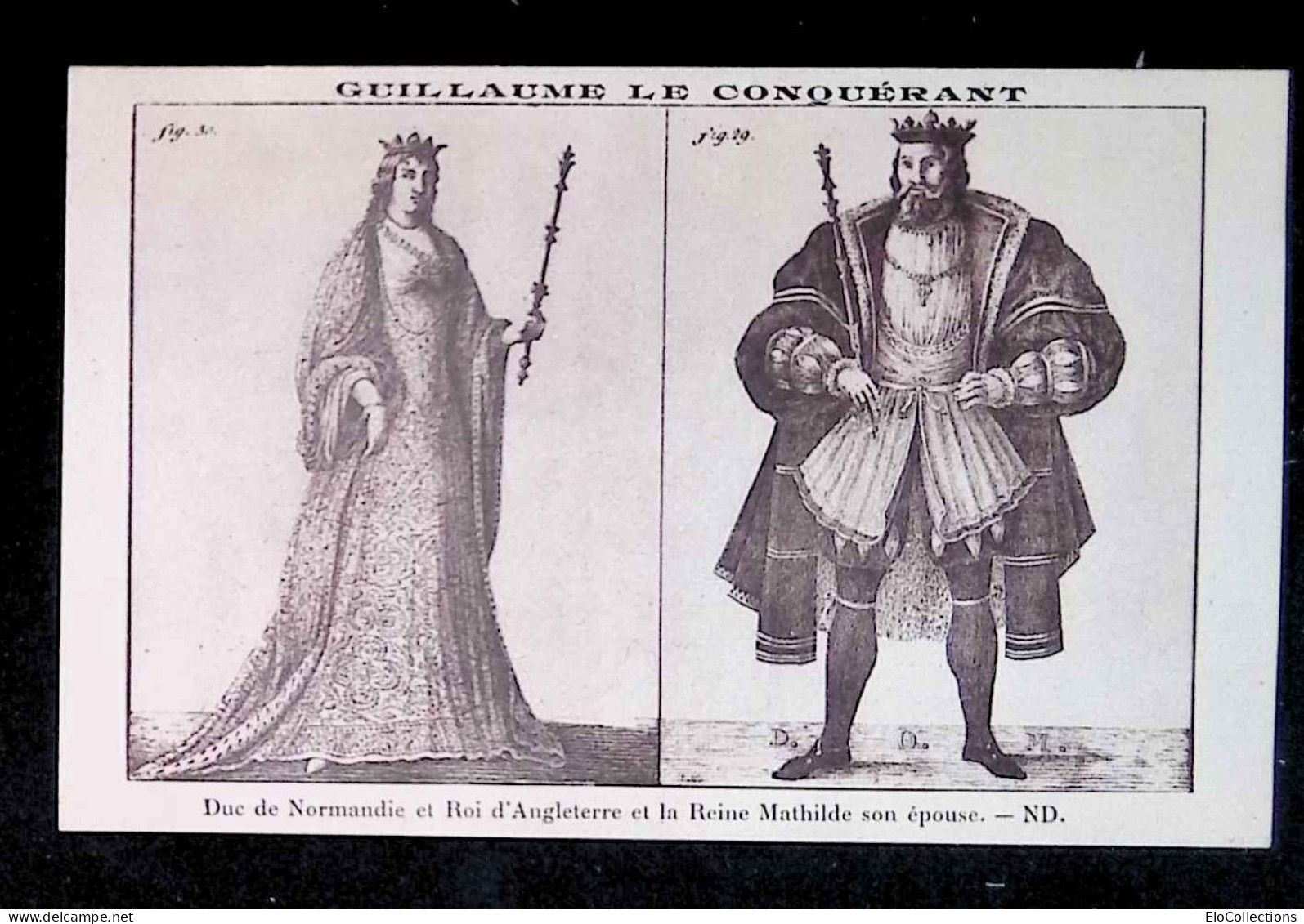 Cp, Célébrités, Guillaume Le Conquérant, Duc De Normandie Et Roi D'Angleterre Et La Reine Mathilde Son épouse, Ed. ND - Historical Famous People