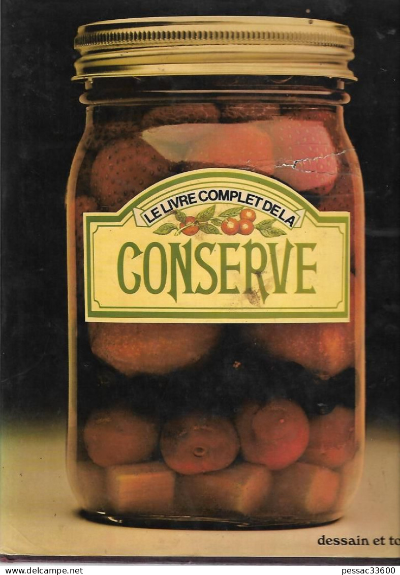 Le Livre Complet De La Conserve  Marye Cameron-Smith RE BE édition Dessain Et Tolra 1977 - Gastronomia