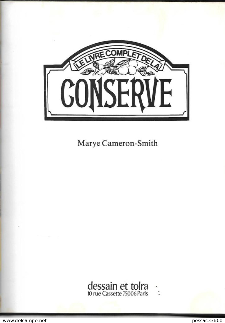 Le Livre Complet De La Conserve  Marye Cameron-Smith RE BE édition Dessain Et Tolra 1977 - Gastronomie