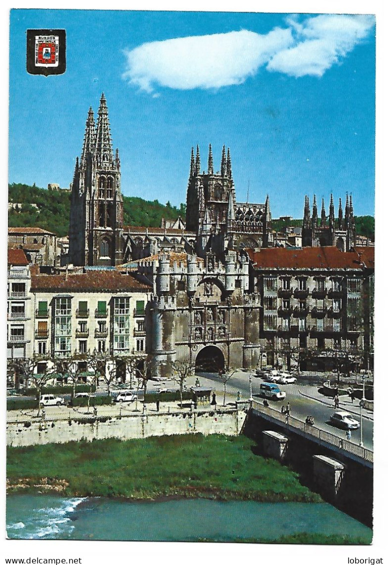 ARCO DE SANTA MARIA Y CATEDRAL / SANTA MARIA ARCH AND THE CATHEDRAL.-  BURGOS - ( ESPAÑA ) - Burgos