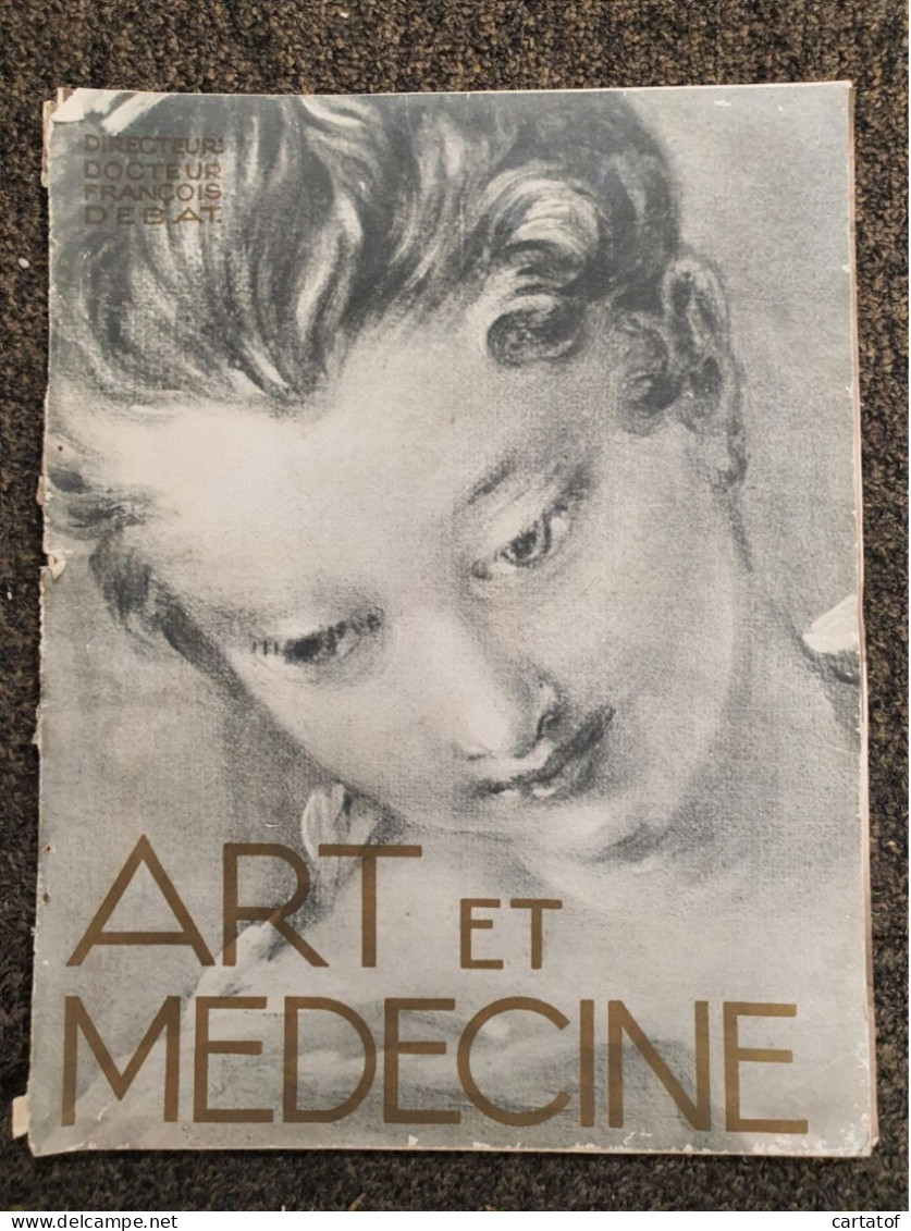 ART ET MEDECINE . Janvier 1934 . Docteur François DEBAT . - 1900 - 1949