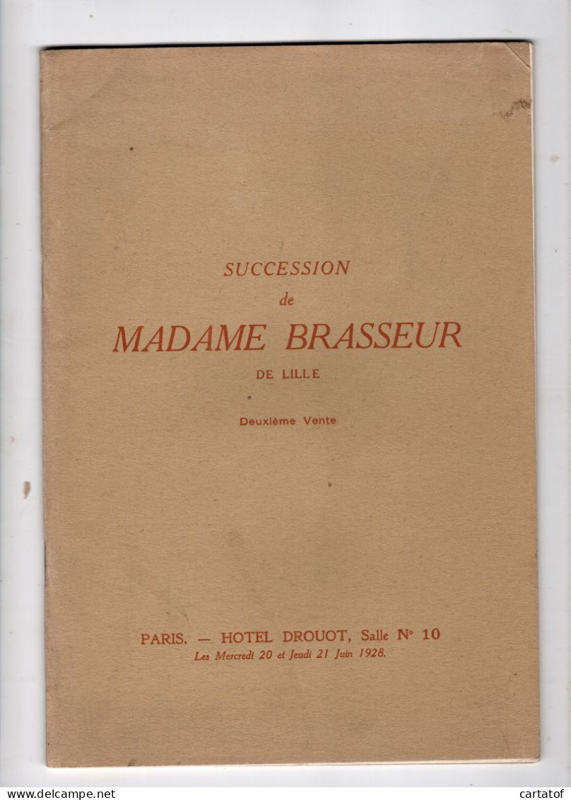 VENTE DROUOT Succession Madame BRASSEUR De LILLE . Livres D'Art, Faïences, Porcelaines, Pendule … - Sammlungen