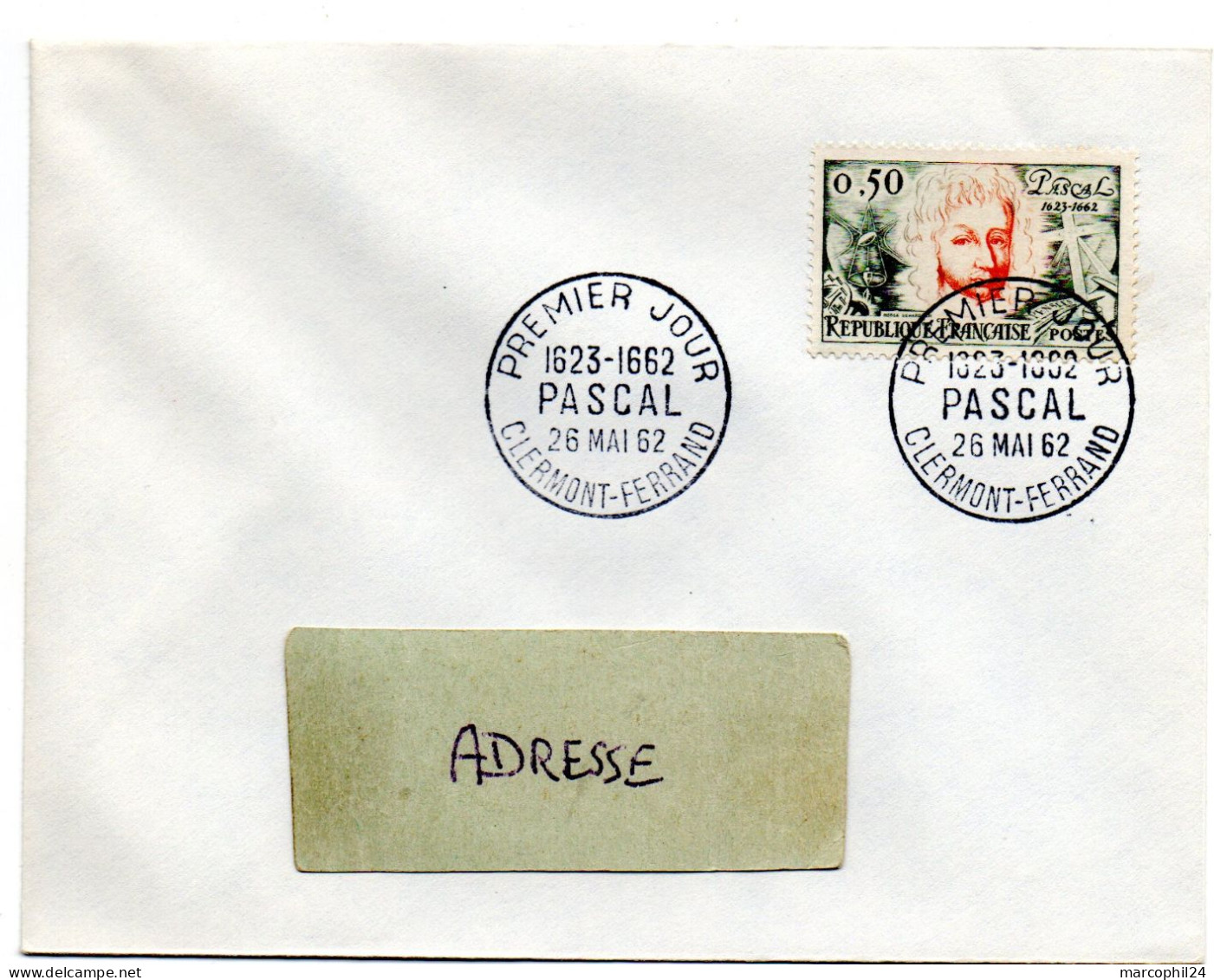 ECRIVAIN / PASCAL  = 63 CLERMONT FERRAND 1962  = CACHET PREMIER JOUR N° 1344  =  1623 - 1662 - Writers