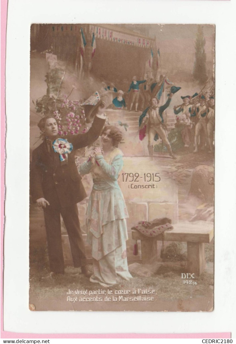1792 1915 CONSCRIT JE VEUX PARTIR LE COEUR A L'AISE ..... - Couples
