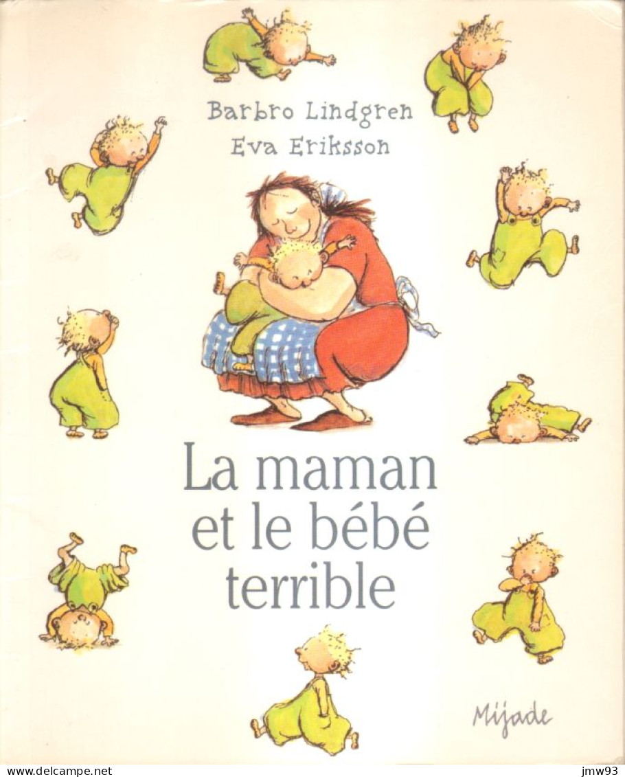 Maman Et Le Bébé Terrible (La) (Petits Mijade) - Barbro Lindgren - Eva Eriksson - Mijade - Andere & Zonder Classificatie