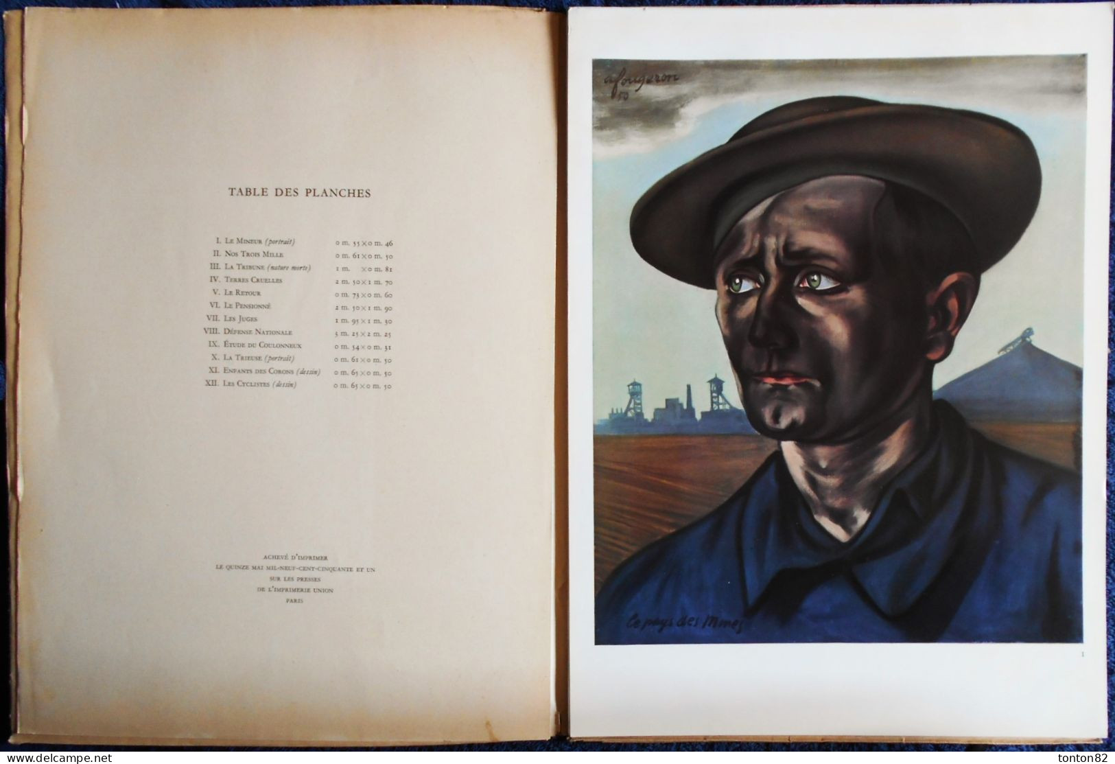 André Fougeron - ( Le Peintre Des Ouvriers ) - LE PAYS DES MINES - Les Éditions Cercle D'Art, Paris - ( 1951 ) . - Arte